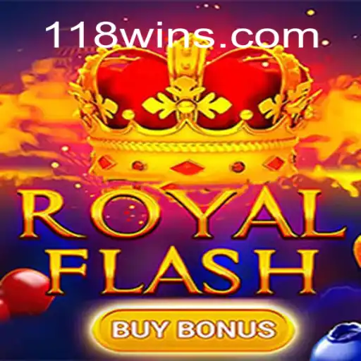 RoyalFlashBuyBonus: Descubra as Regras e Estratégias para Maximizar seus Ganhos no 118win.com